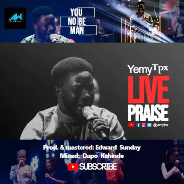 Yemy TPX - You No Be Man
